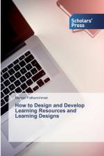 How to Design and Develop Learning Resources and Learning Designs af Maman Fathurrohman