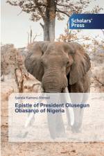 Epistle of President Olusegun Obasanjo of Nigeria af Iyanda Kamoru Ahmed