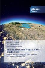 US and three challenges in the Middle East af Abdolreza Alishahi