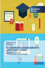 E-LEARNER'S ASSESSMENTS with FUZZY LOGIC af Mousumi Mitra