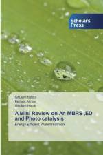 Mini Review on An MBRS, ED and Photo catalysis af Mohsin Akhter