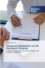 Consumer Satisfaction of Life Insurance Company af Jose Prabhu J