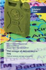 mirage of democracy in Iraq af Seyyed Mahdi Hosseini Kouhsari