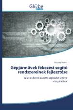 Gepjarművek fekezest segitő rendszereinek fejlesztese af Peczka Polett