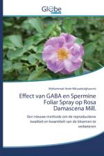 Effect van GABA en Spermine Foliar Spray op Rosa Damascena Mill. af Mohammad Amin Mirzaabolghasemi