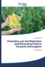 Prestaties van het Retention and Revolving Fund in Tanzania Gevangenis af Joyce Mkufya