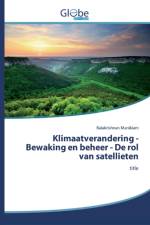 Klimaatverandering - Bewaking en beheer - De rol van satellieten af Balakrishnan Manikiam