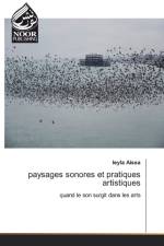 paysages sonores et pratiques artistiques af Leyla Aissa