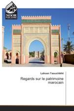 Regards sur le patrimoine marocain af Lahcen Taouchikht