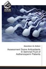 Assessment Some Antioxidants In Seminal Fluid of Asthenosperm Patients af Alaauldeen Al-Sallami