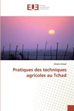 Pratiques des techniques agricoles au Tchad af Alhabo Ahmat