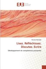Lisez. Reflechissez. Discutez. Ecrire af Manana Bakradze