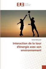 Interaction de la tour d'energie avec son environnement af Itzhak Merksamer