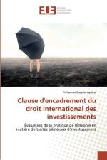 Clause d'encadrement du droit international des investissements af Yohannes Eneyew Ayalew