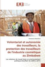 Volontariat et autonomie des travailleurs, la protection des travailleurs de l'industrie cosmetique au Zimbabwe af Persistance Matanhire