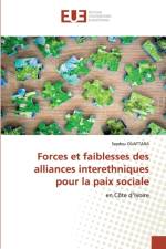 Forces et faiblesses des alliances interethniques pour la paix sociale af Seydou Ouattara