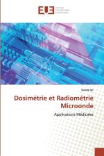 Dosimetrie et Radiometrie Microonde af Seddik Bri