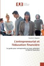 L'entrepreneuriat et l'education financiere af Timothe O Okpeicha
