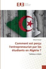 Comment est percu l'entrepreneuriat par les etudiants en Algerie ? af Miloud Aroussi