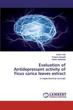 Evaluation of Antidepressant activity of Ficus carica leaves extract af Nilofar Naikwade