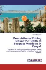 Does Artisanal Fishing Reduce the Health of Seagrass Meadows in Kenya? af Sarah Blanchard