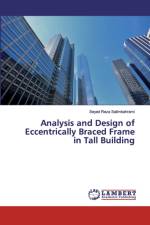 Analysis and Design of Eccentrically Braced Frame in Tall Building af Seyed Reza Salimbahrami