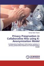 Privacy Preservation in Collaborative HISs using K-Anonymization Model af Asmaa Hatem Rashid