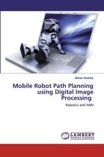 Mobile Robot Path Planning using Digital Image Processing af Mohan Awasthy