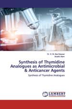Synthesis of Thymidine Analogues as Antimicrobial & Anticancer Agents af Dr S M Abe Kawsar