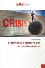 Fragments d'histoire des crises financieres af Charaf Louhmadi