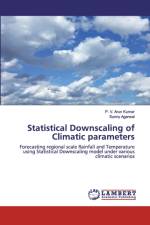 Statistical Downscaling of Climatic parameters af P V Arun Kumar