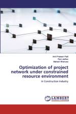 Optimization of project network under constrained resource environment af Ravi Jadhav