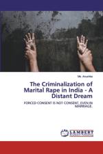 Criminalization of Marital Rape in India - A Distant Dream af MS Anushka