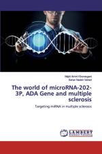 world of microRNA-202-3P, ADA Gene and multiple sclerosis af Sahar Naderi Vahed