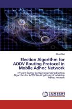 Election Algorithm for AODV Routing Protocol in Mobile Adhoc Network af Shruti Dixit