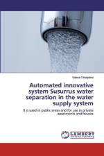 Automated innovative system Susurrus water separation in the water supply system af Valeria Okhapkina