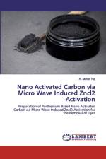 Nano Activated Carbon via Micro Wave Induced Zncl2 Activation af R Mohan Raj