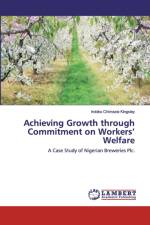Achieving Growth through Commitment on Workers' Welfare af Irobiko Chimezie Kingsley