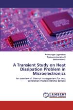 Transient Study on Heat Dissipation Problem in Microelectronics af Arulmurugan Loganathan