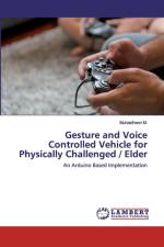 Gesture and Voice Controlled Vehicle for Physically Challenged / Elder af Muhaidheen M