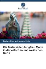 Malerei der Jungfrau Maria in der oestlichen und westlichen Kunst af Eveline George Indrawis Salib