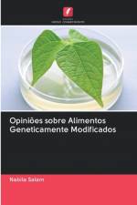 Opinioes sobre Alimentos Geneticamente Modificados af Nabila Salam