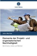 Elemente der Projekt- und organisatorischen Nachhaltigkeit af John Morfaw