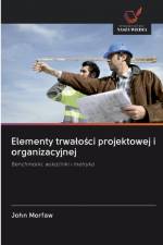 Elementy trwalości projektowej i organizacyjnej af John Morfaw