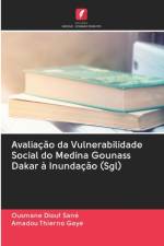 Avaliacao da Vulnerabilidade Social do Medina Gounass Dakar a Inundacao (Sgl) af Ousmane Diouf Sané