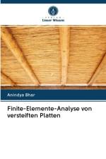 Finite-Elemente-Analyse von versteiften Platten af Anindya Bhar