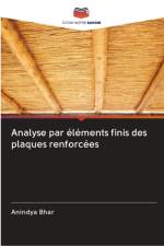 Analyse par elements finis des plaques renforcees af Anindya Bhar