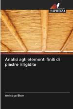 Analisi agli elementi finiti di piastre irrigidite af Anindya Bhar