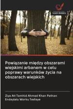 Powiązanie między obszarami wiejskimi arbanem w celu poprawy warunkow życia na obszarach wiejskich af Endaylalu Worku Tesfaye