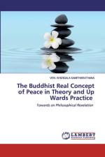 Buddhist Real Concept of Peace in Theory and Up Wards Practice af Ven Wadigala Samitharathana